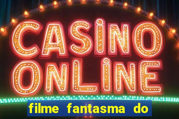 filme fantasma do natal passado